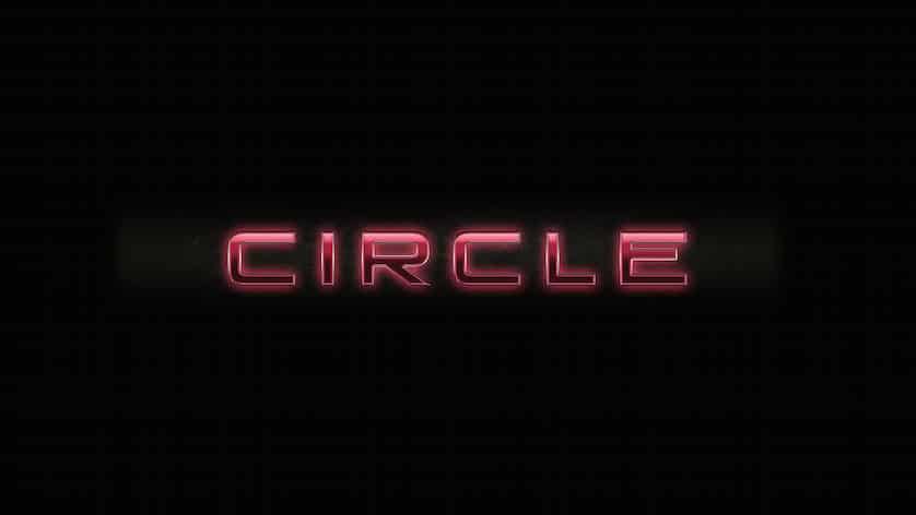 CIRCLE - Movie - FilmFad.com