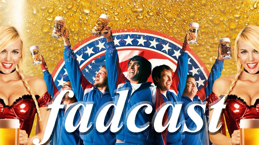 FadCast Ep. 21 Talks Drunken Films in a Drunken State