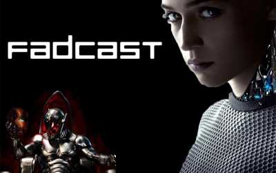 FadCast Ep. 34 – Hollywood A.I. and Mike Federali vs Federales