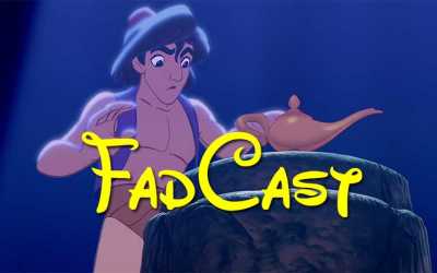 FadCast Ep. 46 | How Aladdin Prequel Could Work & Ant-Man Flaws