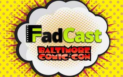 FadCast Ep. 56 | Baltimore Comic Con Edition ft. JD the Mime