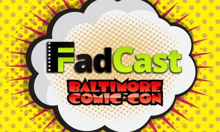 FadCast Ep. 56 | Baltimore Comic Con Edition ft. JD the Mime