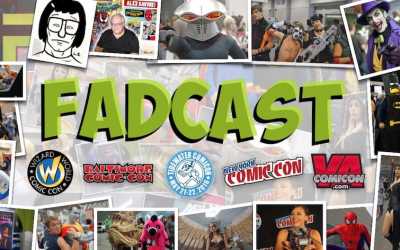FadCast Ep. 64 | Comic Con Year End Recap
