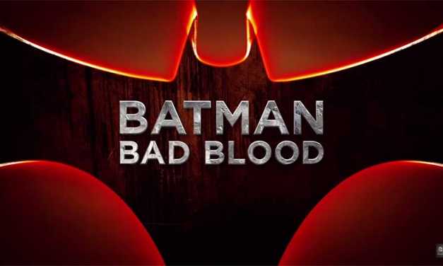 ‘Batman Bad Blood’ Trailer with Digital Release Date Announced