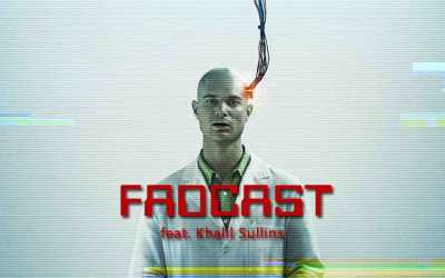 FadCast Ep. 74 | Films Invading the Brain feat. Khalil Sullins