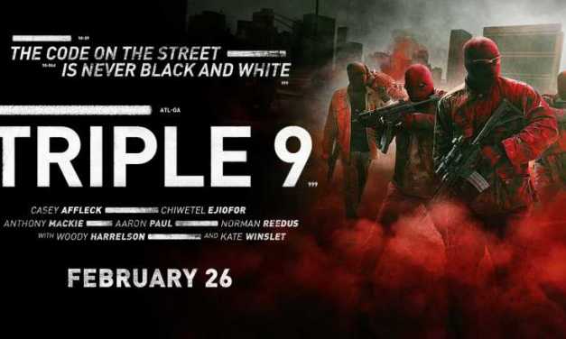 Review: ‘Triple 9’ Pulls off a Decent, not Great, Heist
