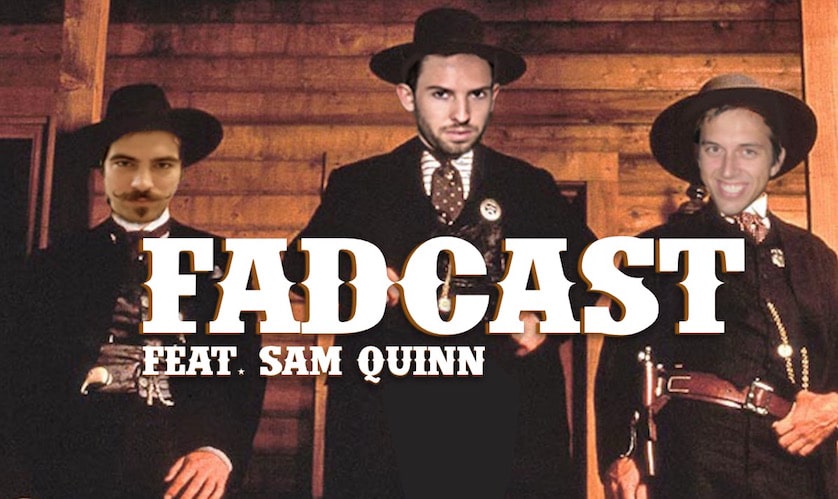 FadCast Ep. 80 | Western Movies with ‘Jane Got a Gun’s’ Sam Quinn