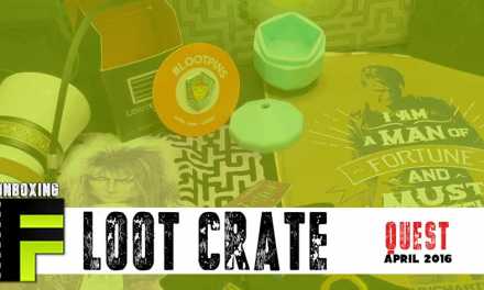 Unboxing: Loot Crate April 2016 Takes Us On a ‘Quest’