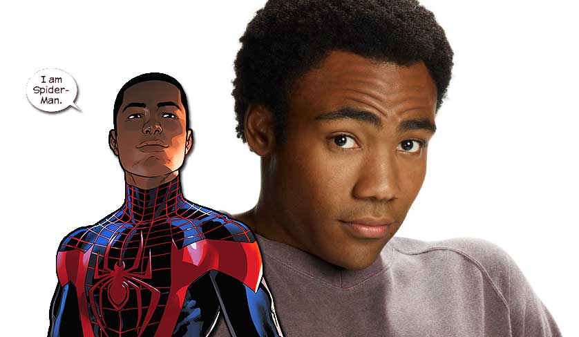 Why Donald Glover is Not Miles Morales in ‘Spider-Man Homecoming’