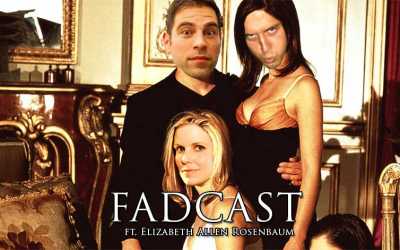 FadCast Ep. 93 | Female Empowerment in Sexual Thrillers ft. Elizabeth Allen Rosenbaum