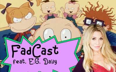 FadCast Ep. 94 | Rugrats, Rob Zombie and ‘Power Puff Girls’ Drama ft. EG Daily