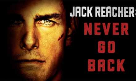 ‘Jack Reacher: Never Go Back’ Trailer Brings Tom Cruise Back to Action