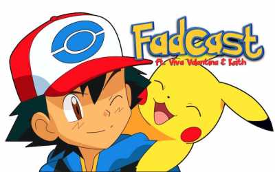 FadCast Ep. 97 | Pokemon Go: Tips, Tricks & Movie Talk ft. Viva Valentina & Keith