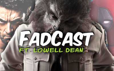 FadCast Ep. 101 | Superhero Versus Antihero ft. WolfCop Creator Lowell Dean
