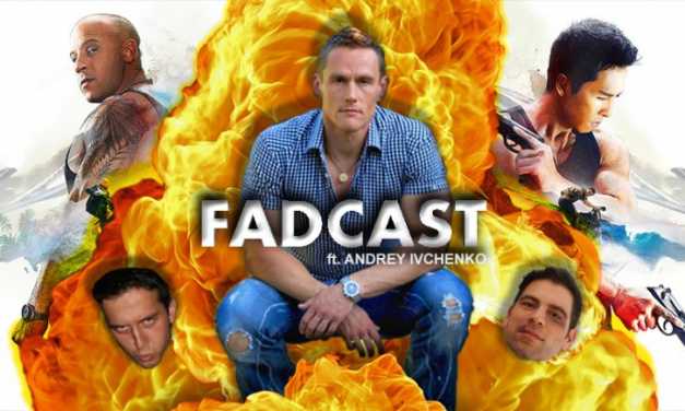 FadCast Ep. 116 | ‘xXx’ & Action Film Foreign Villains ft. Andrey Ivchenko