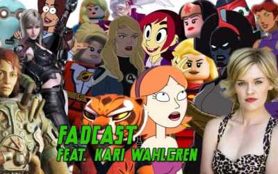 FadCast Ep. 117 | ‘Rick and Morty’ to ‘Final Fantasy XV’ ft. Kari Wahlgren