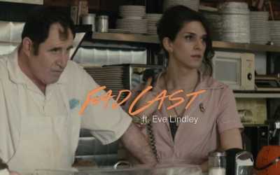 FadCast Ep. 120 | Films That Hit Rock Bottom ft. ‘All We Had’ Actress Eve Lindley