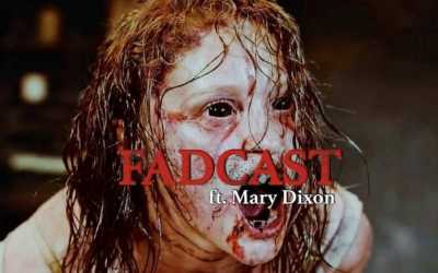 FadCast Ep. 119 | Demonic Possession Films ft. ‘The Possession Experiment’ Writer Mary Dixon
