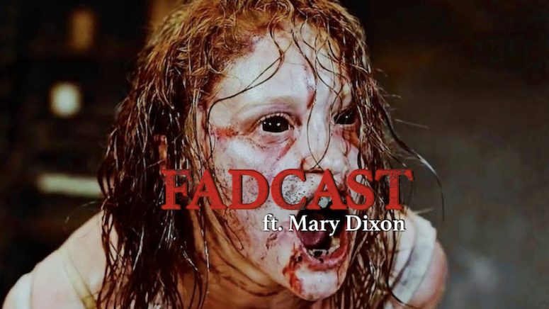 FadCast Ep. 119 | Demonic Possession Films ft. ‘The Possession Experiment’ Writer Mary Dixon