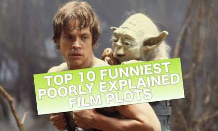 Top 10 Funniest Poorly Explained Film Plots