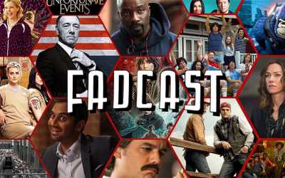 FadCast Ep. 132 | Netflix Original Wins & Epic Fails