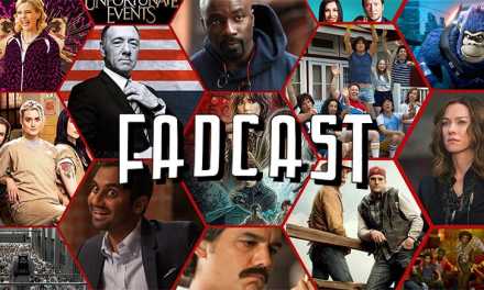 FadCast Ep. 132 | Netflix Original Wins & Epic Fails
