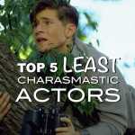 Top 5 least charasmatic actors.001
